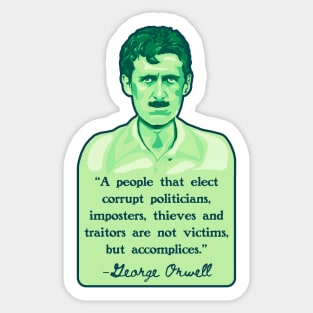 George Orwell Portrait and Quote Sticker